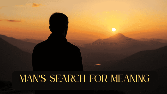 Man’s Search for Meaning | दुख में भी अर्थ खोजने की कला – विक्टर फ्रैंकल की दृष्टि
